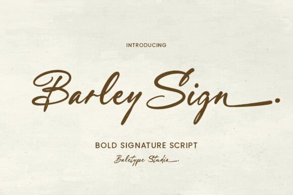 Barley Sign: A Bold Handwritten Script for Stylish Designs