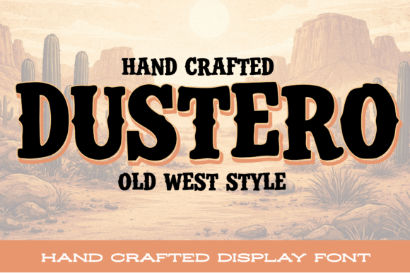 Dustero: A Rugged Western Typeface with Character