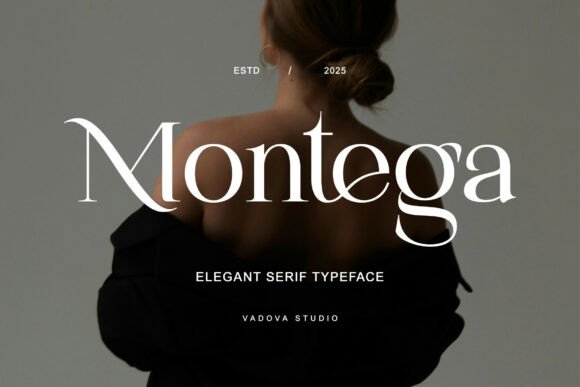 Montega: Where Modern Serif Meets Luxury Aesthetic