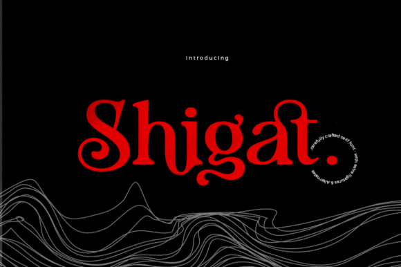 Shigat: An Exquisite Serif Font for Modern Design