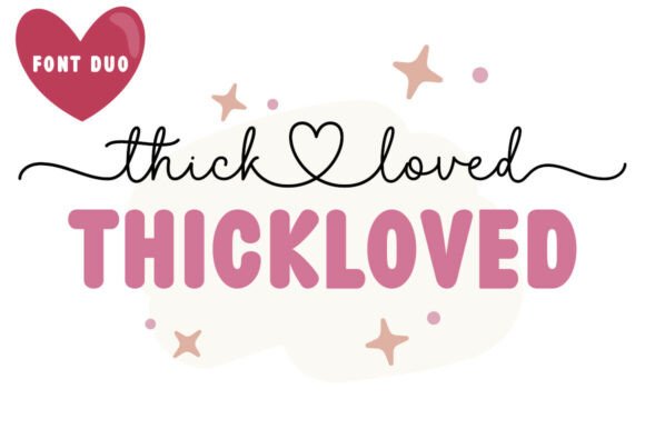 Thickloved Duo: The Handwritten Font Pair for Elegant Designs
